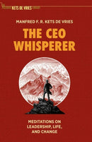 The CEO Whisperer : Meditations on Leadership, Life, and Change-9783030626006