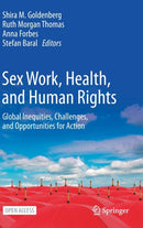 Sex Work, Health, and Human Rights : Global Inequities, Challenges, and Opportunities for Action-9783030641702