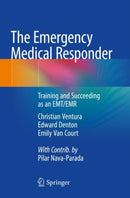 The Emergency Medical Responder : Training and Succeeding as an EMT/EMR?-9783030643959