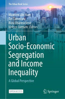 Urban Socio-Economic Segregation and Income Inequality : A Global Perspective-9783030645687