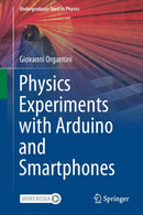 Physics Experiments with Arduino and Smartphones-9783030651398