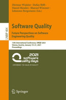 Software Quality: Future Perspectives on Software Engineering Quality : 13th International Conference, SWQD 2021, Vienna, Austria, January 19-21, 2021, Proceedings-9783030658533