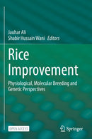 Rice Improvement : Physiological, Molecular Breeding and Genetic Perspectives-9783030665326