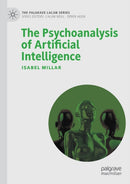 The Psychoanalysis of Artificial Intelligence-9783030679835