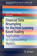 Financial Data Resampling for Machine Learning Based Trading : Application to Cryptocurrency Markets-9783030683788