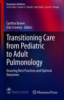 Transitioning Care from Pediatric to Adult Pulmonology