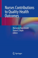 Nurses Contributions to Quality Health Outcomes-9783030690625