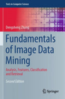 Fundamentals of Image Data Mining : Analysis, Features, Classification and Retrieval-9783030692537