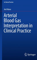 Arterial Blood Gas Interpretation in Clinical Practice-9783030698447