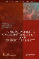 Undecidability, Uncomputability, and Unpredictability-9783030703561