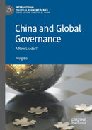 China and Global Governance : A New Leader?-9783030704995
