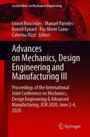 Advances on Mechanics, Design Engineering and Manufacturing III : Proceedings of the International Joint Conference on Mechanics, Design Engineering & Advanced Manufacturing, JCM 2020, June 2-4, 2020-9783030705657
