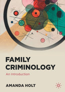 Family Criminology : An Introduction-9783030711689