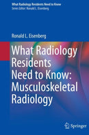 What Radiology Residents Need to Know: Musculoskeletal Radiology-9783030723811