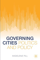 Governing Cities : Politics and Policy-9783030726201