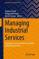 Managing Industrial Services : From Basics to the Emergence of Smart and Remote Services-9783030727277