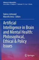 Artificial Intelligence in Brain and Mental Health: Philosophical, Ethical & Policy Issues-9783030741907