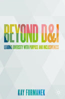 Beyond D&I : Leading Diversity with Purpose and Inclusiveness-9783030753351