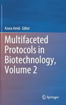 Multifaceted Protocols in Biotechnology, Volume 2-9783030755782