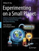 Experimenting on a Small Planet : A History of Scientific Discoveries, a Future of Climate Change and Global Warming-9783030763411