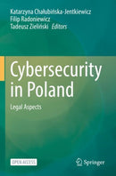 Cybersecurity in Poland : Legal Aspects-9783030785536