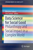 Data Science for Social Good : Philanthropy and Social Impact in a Complex World-9783030789848