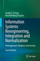 Information Systems Reengineering, Integration and Normalization : Heterogeneous Database Connectivity-9783030795832