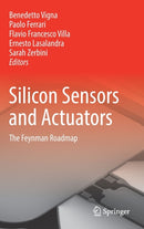Silicon Sensors and Actuators : The Feynman Roadmap-9783030801342