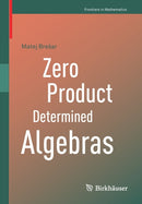 Zero Product Determined Algebras-9783030802417