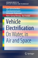 Vehicle Electrification : On Water, in Air and Space-9783030817398