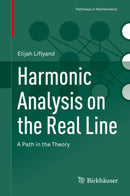 Harmonic Analysis on the Real Line : A Path in the Theory-9783030818913