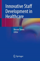 Innovative Staff Development in Healthcare-9783030819859