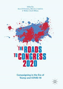 The Roads to Congress 2020 : Campaigning in the Era of Trump and COVID-19-9783030825232