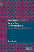 Rape in Early Modern England : Law, History and Criticism-9783030826086