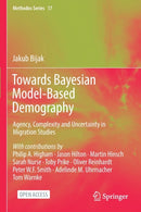 Towards Bayesian Model-Based Demography : Agency, Complexity and Uncertainty in Migration Studies-9783030830410