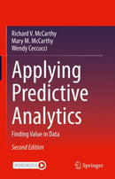 Applying Predictive Analytics : Finding Value in Data-9783030830694