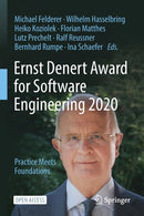 Ernst Denert Award for Software Engineering 2020 : Practice Meets Foundations-9783030831301