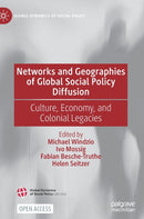 Networks and Geographies of Global Social Policy Diffusion : Culture, Economy, and Colonial Legacies-9783030834029