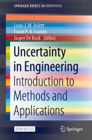 Uncertainty in Engineering : Introduction to Methods and Applications-9783030836399
