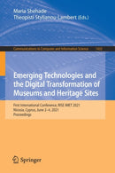 Emerging Technologies and the Digital Transformation of Museums and Heritage Sites : First International Conference, RISE IMET 2021, Nicosia, Cyprus, June 2-4, 2021, Proceedings-9783030836467