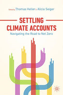 Settling Climate Accounts : Navigating the Road to Net Zero-9783030836498
