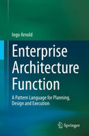 Enterprise Architecture Function : A Pattern Language for Planning, Design and Execution-9783030845889
