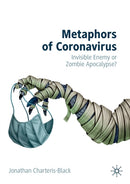 Metaphors of Coronavirus : Invisible Enemy or Zombie Apocalypse?-9783030851057