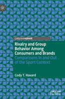 Rivalry and Group Behavior Among Consumers and Brands
