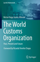 The World Customs Organization : Past, Present and Future-9783030852986