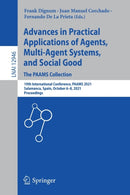 Advances in Practical Applications of Agents, Multi-Agent Systems, and Social Good. The PAAMS Collection : 19th International Conference, PAAMS 2021, Salamanca, Spain, October 6-8, 2021, Proceedings-9783030857387