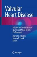 Valvular Heart Disease : A Guide for Cardiovascular Nurses and Allied Health Professionals-9783030862329