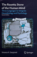 The Rosetta Stone of the Human Mind : Three Languages to Integrate Neurobiology and Psychology-9783030864170