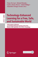Technology-Enhanced Learning for a Free, Safe, and Sustainable World : 16th European Conference on Technology Enhanced Learning, EC-TEL 2021, Bolzano, Italy, September 20-24, 2021, Proceedings-9783030864354