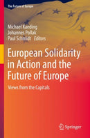 European Solidarity in Action and the Future of Europe : Views from the Capitals-9783030865399